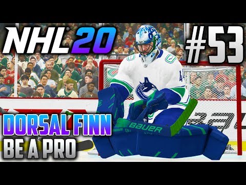 NHL 20 Be a Pro | Dorsal Finn (Goalie) | EP53 | WELCOME TO VANCOUVER
