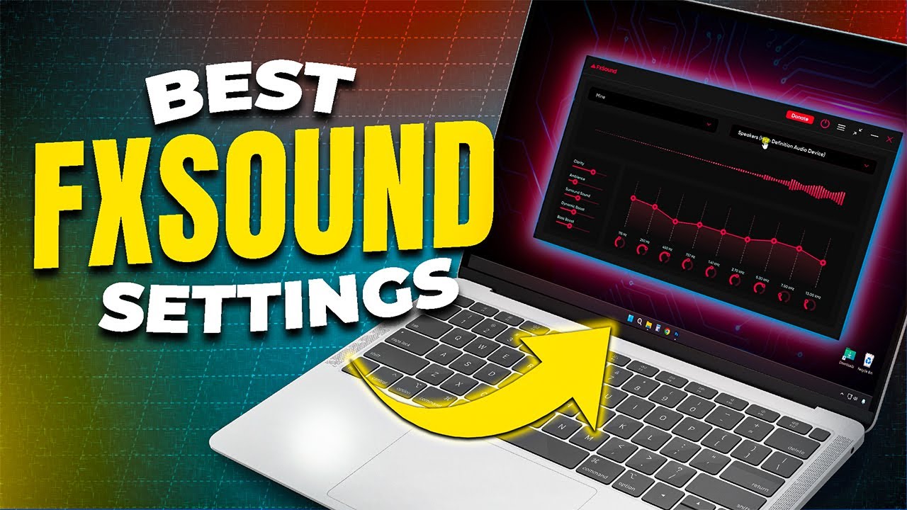 FxSound Best Settings Explained For Perfect Sound Setup