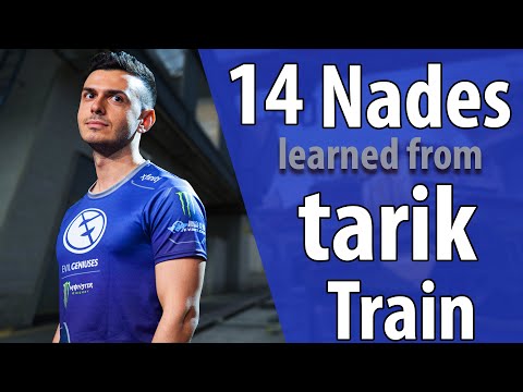 14 Nades learned from tarik's POV - Train
