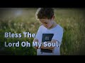 English Gospel Song Bless The Lord Oh My Soul Whatsapp Status StevenSamuelDevassy Box Check
