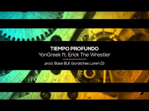 Yon Greek & Eric The Wrestler  Tiempo Profundo feat Loren D Prod Base BLK