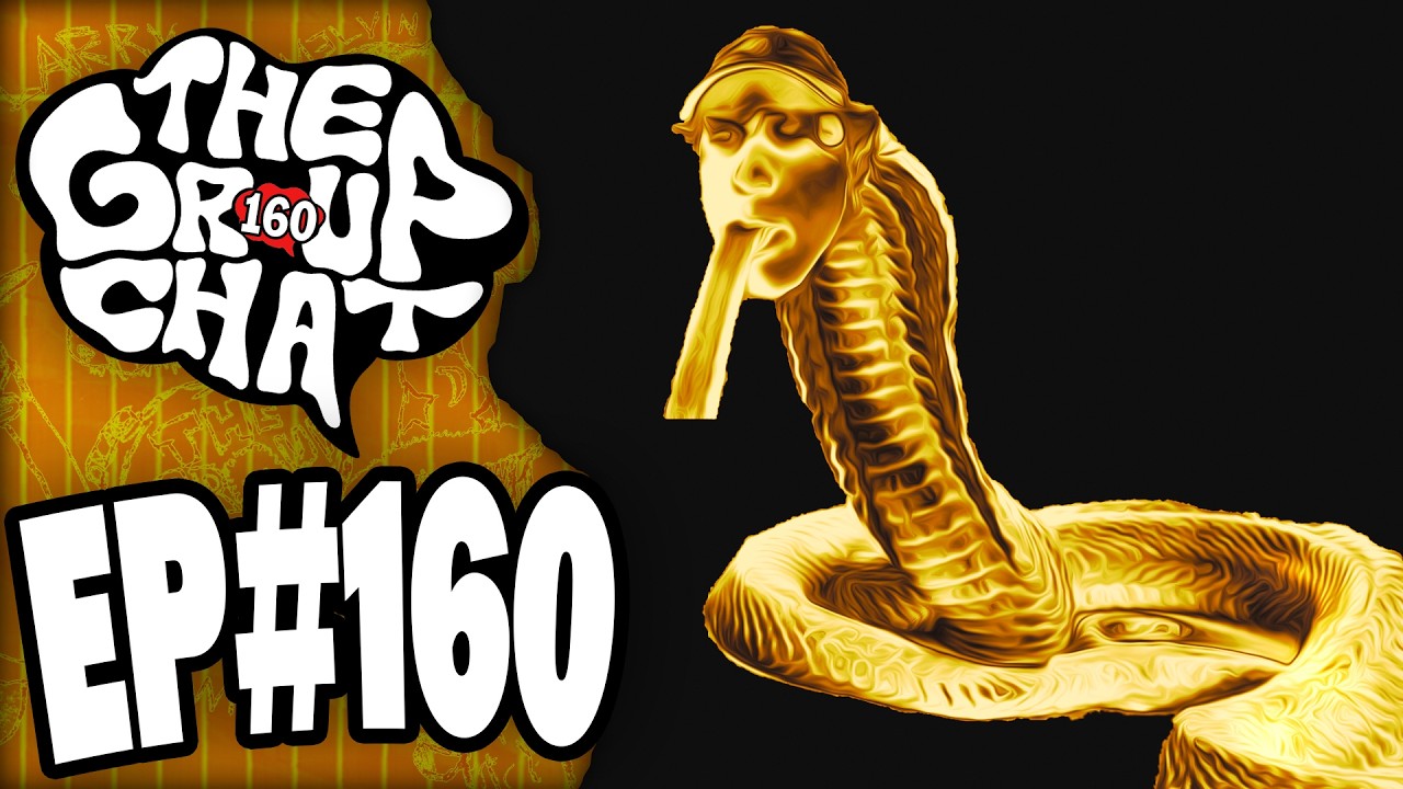 Gold Cobra | The Group Chat Podcast #160