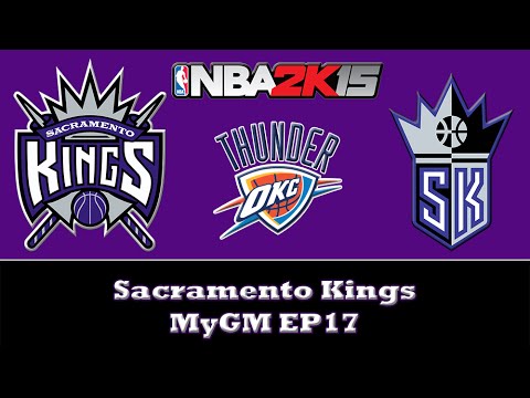 NBA 2K15 MyGM: Sacramento Kings - Top Tier Matchup [Y2G71 EP17]