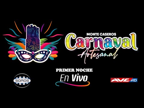 CARNAVAL ARTESANAL DEL PAÍS 2026 - PRIMER NOCHE