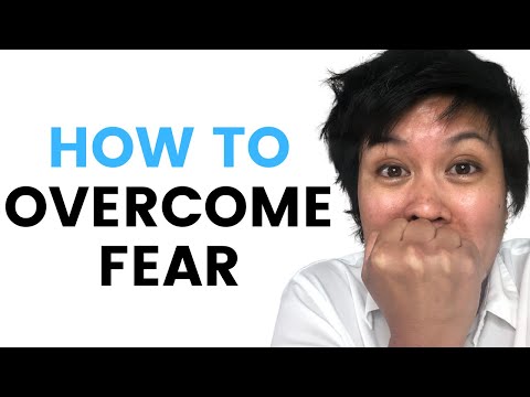 How to Overcome Fear