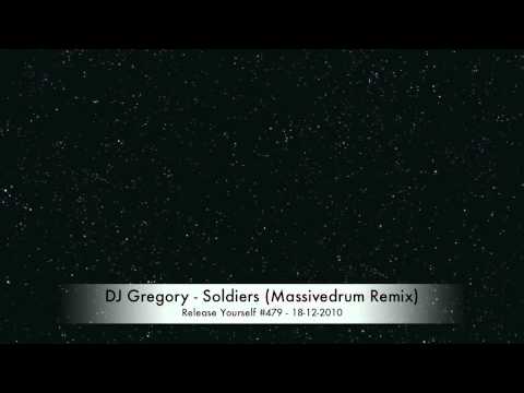 DJ Gregory - Soldiers (Massivedrum Remix) on Release Yourself #479 - 18-12-2010