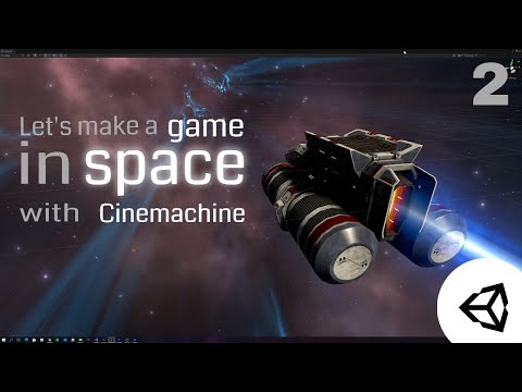 Unity3D Space Game - Menu With Cinemachine State Driven Camera