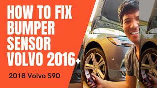 HOW TO FIX BUMPER SENSOR VOLVO S90