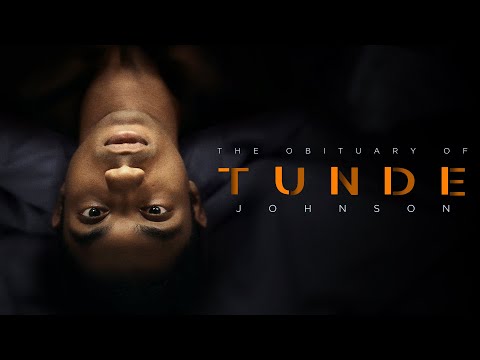 The Obituary of Tunde Johnson (Trailer)