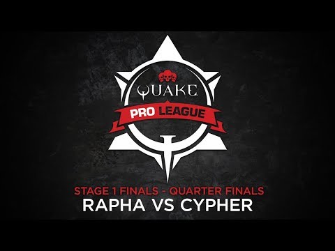 RAPHA vs CYPHER – Quake Pro League – Stage 1 Finals