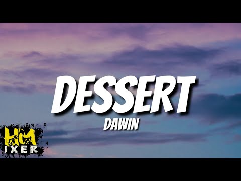 HMixer | Dawin - Desert (Lyrics) -they can imitate you but they cant duplicate you-