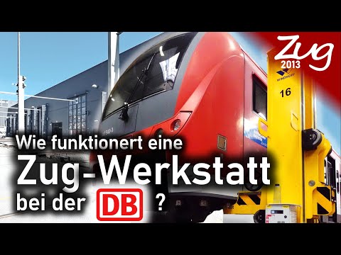 Wie funktioniert eine Zugwerkstatt bei der DB? - Besichtigung Regiowerkstatt Nürnberg - Zug2013