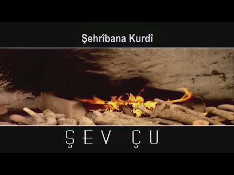 Şehribana Kurdi - Şev Çu