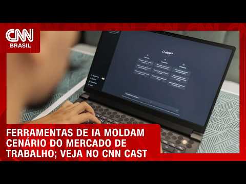 CNN Cast: Ferramentas de IA moldam cenário do mercado de trabalho | LIVE CNN