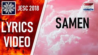 [LYRICS VIDEO] MAX &amp; ANNE - SAMEN | JESC 2018 NETHERLANDS