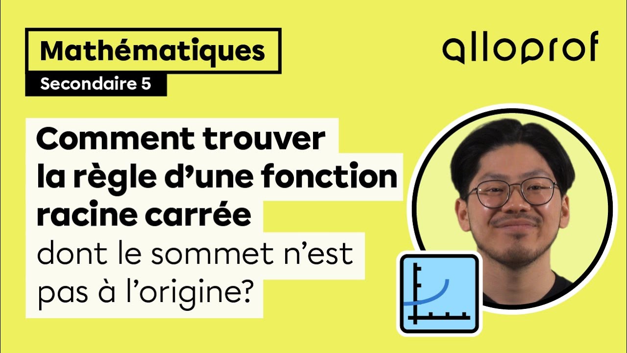 Comment trouver la règle d'une fonction racine carrée dont le sommet n’est pas à l’origine?