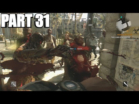 Higher Education - Dying Light Walkthrough Part 31 - Xbox One Gameplay