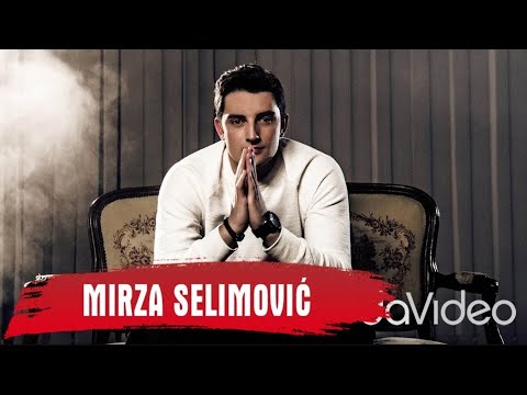 MIRZA SELIMOVIĆ - IMAŠ ME (OFFICIAL VIDEO)