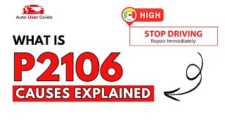 OBD Code p2106 Guide to Repair