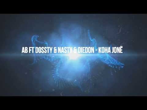 Astro Ft Dossty & Nasty & Diedon - Koha Jonë 2013 [Official ViedeoLyric]