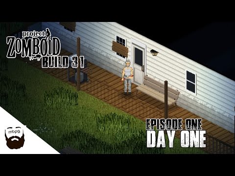 PROJECT ZOMBOID BUILD 31 - Ep.1 - Day One