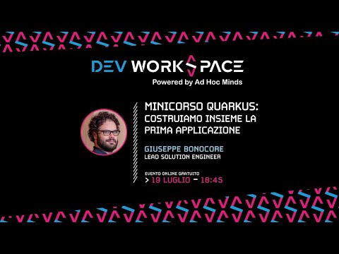Minicorso Quarkus: costruiamo insieme la prima applicazione • Dev WorkSpace 51