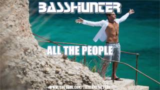 Basshunter - All The People (Extended Edit)