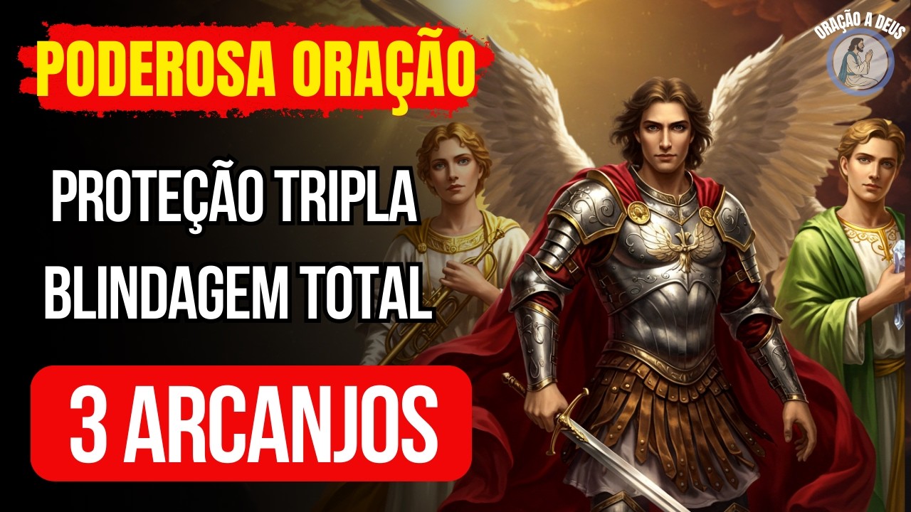 São Miguel, São Rafael e São Gabriel: Selaram Minha Casa com Fogo e Luz do Céu!