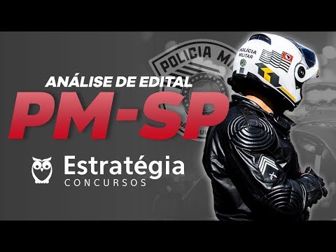Concurso PM SP Soldado: Análise de Edital 2019