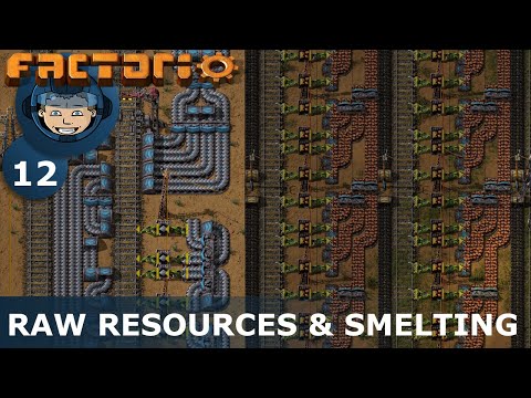 RAW RESOURCES & SMELTING - Factorio: Ep. #12 - Guide & Let's Play
