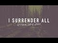 I Surrender All Reawaken Hymns Official Lyric Video