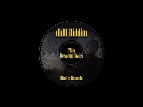 Tibio - Breaking Chains [db10 Riddim - Otantic Records]