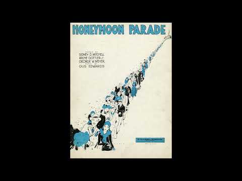Honeymoon Parade - Sleepy Hall & His Collegians (Fred Rich) and Smith Ballew (1931)