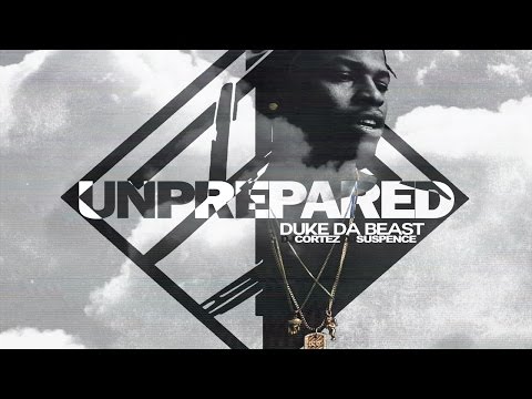 Duke Da Beast - Unprepared (Full Mixtape)