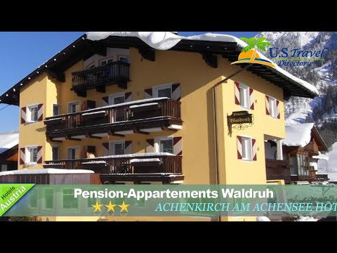 Pension-Appartements Waldruh - Achenkirch am Achensee Hotels, Austria