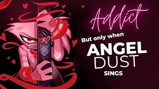 Download lagu ADDICT but only Angel Dust's parts mp3