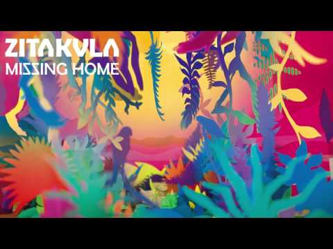 Zitakula - Missing Home
