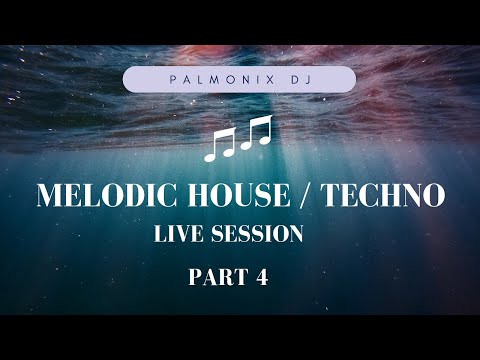 Melodic House Techno Live Session - Part 4 (29 Jul 2023)