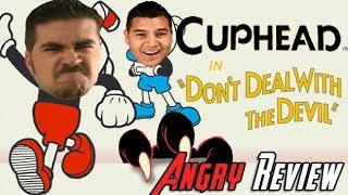 Cuphead Angry Review