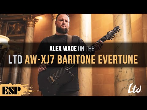Unveiling the 2025 LTD AW-XJ7 Baritone Evertune | Alex Wade's Signature Series Guitar | ESP Guitars