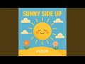 sunny side up!