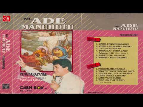 Ade Manuhutu - Pengharapanku (Full Album 1988)