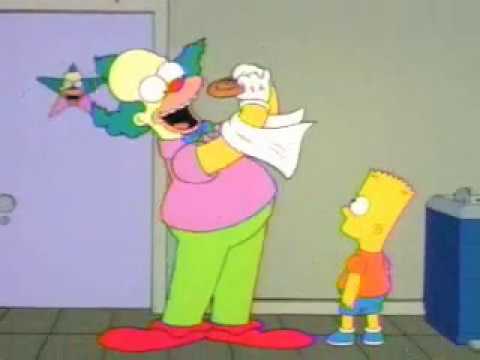 What Have You Done For Me Lately? asks Krusty - from Simpsons S05E12