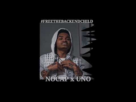 NoCap - Free The Backend Child (feat. UnoTheActivist)