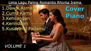 Download lagu 5 LAGU TERBAIK DAN TERPOPULER RHOMA IRAMA - Cover Piano [by Romi Musik1] mp3
