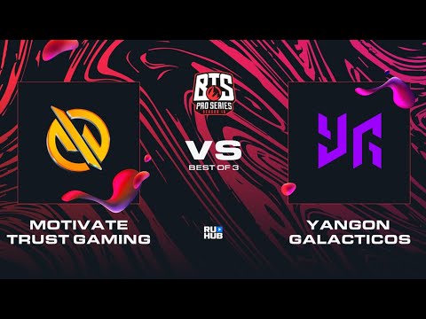 Motivate.Trust Gaming vs Yangon Galacticos, Dota 2 BTS Pro Series 10, bo3, game 1 [4ce]