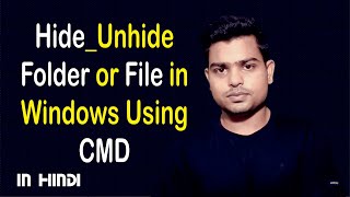 How to Hide or Unhide Files and Folders in Windows with CMD (Command Prompt) - Windows 10 Tips