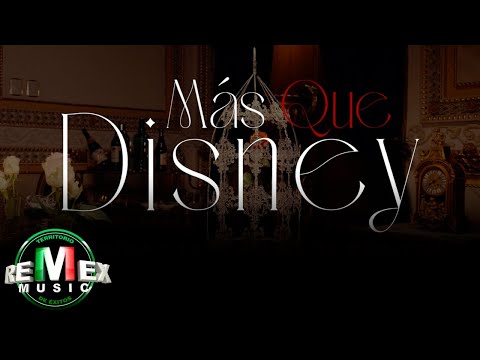 Más Que Disney - Edwin Luna y La Trakalosa de Monterrey (Video Oficial)