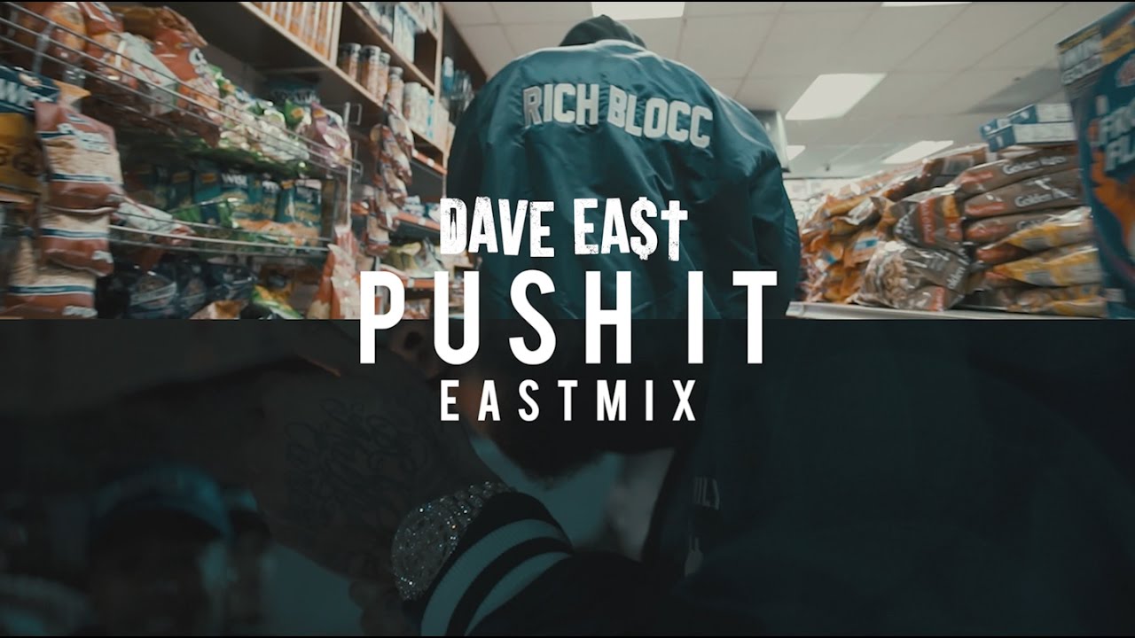 Dave East – “Push It (EastMix)”