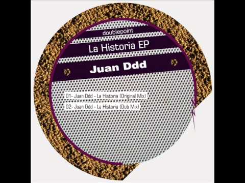 Juan Ddd - La Historia (Original Mix)